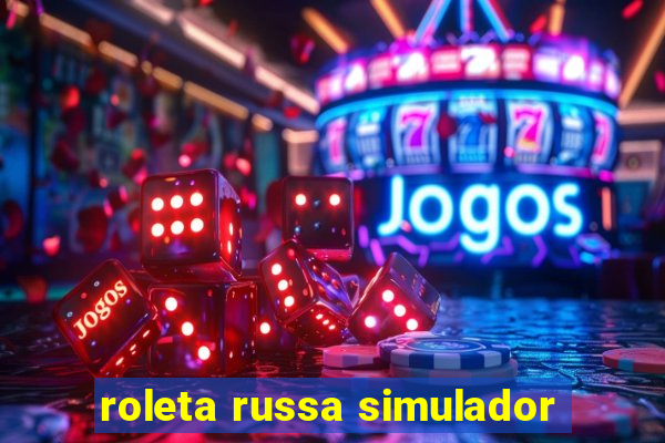 roleta russa simulador